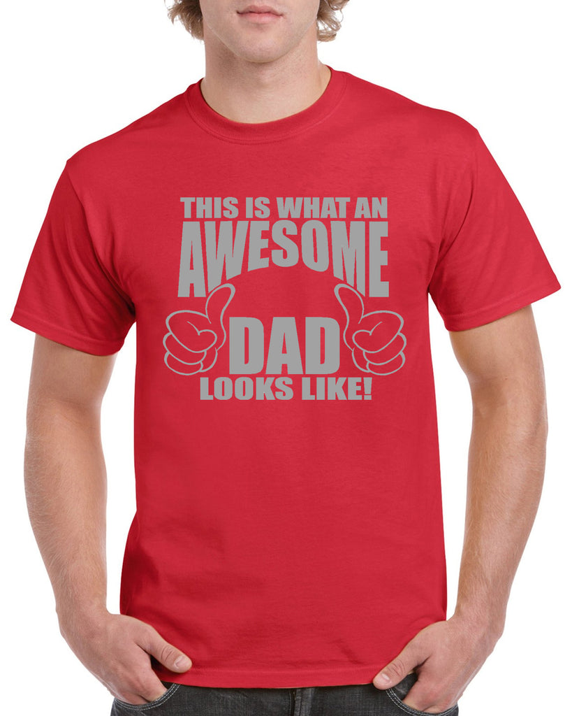 this is what an awesome dad looks like - graphic design shirt
