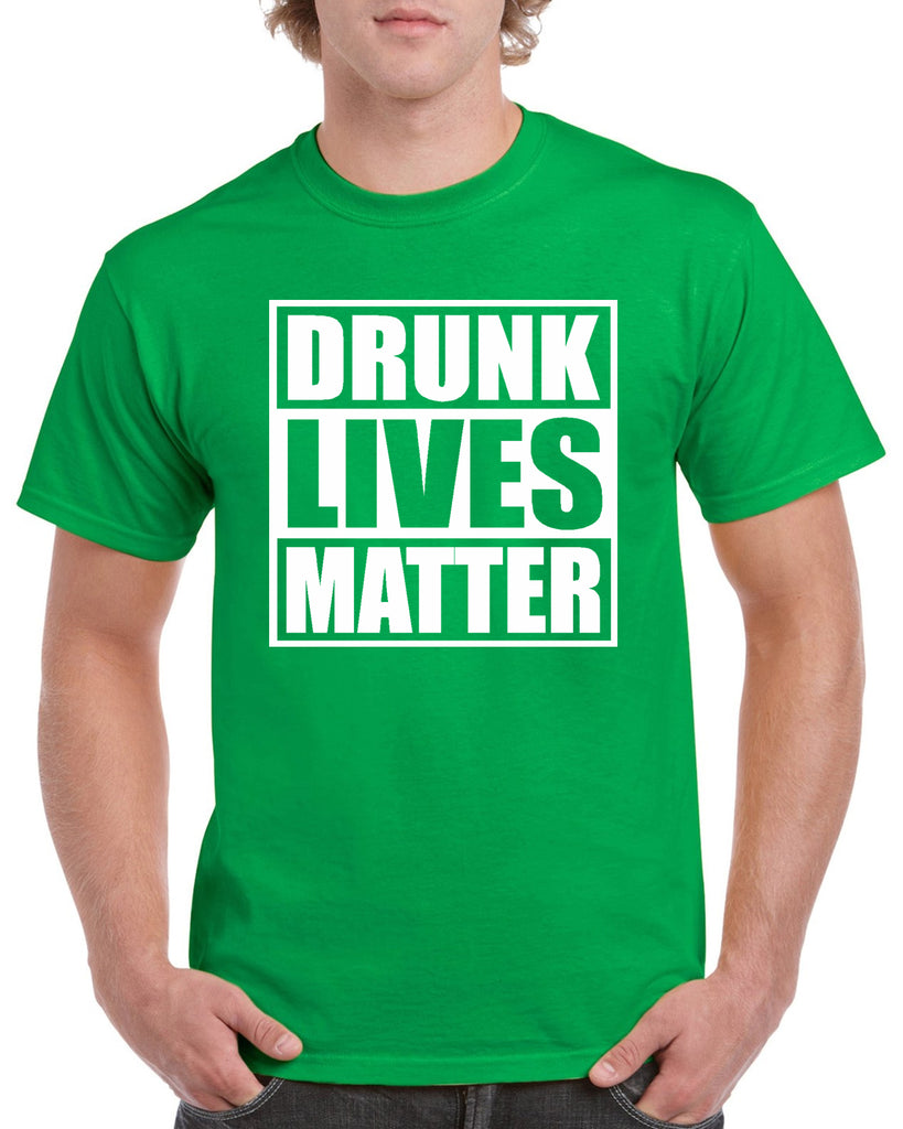 Drunk Lives Matter Funny Graphic Transfer Design Shirt