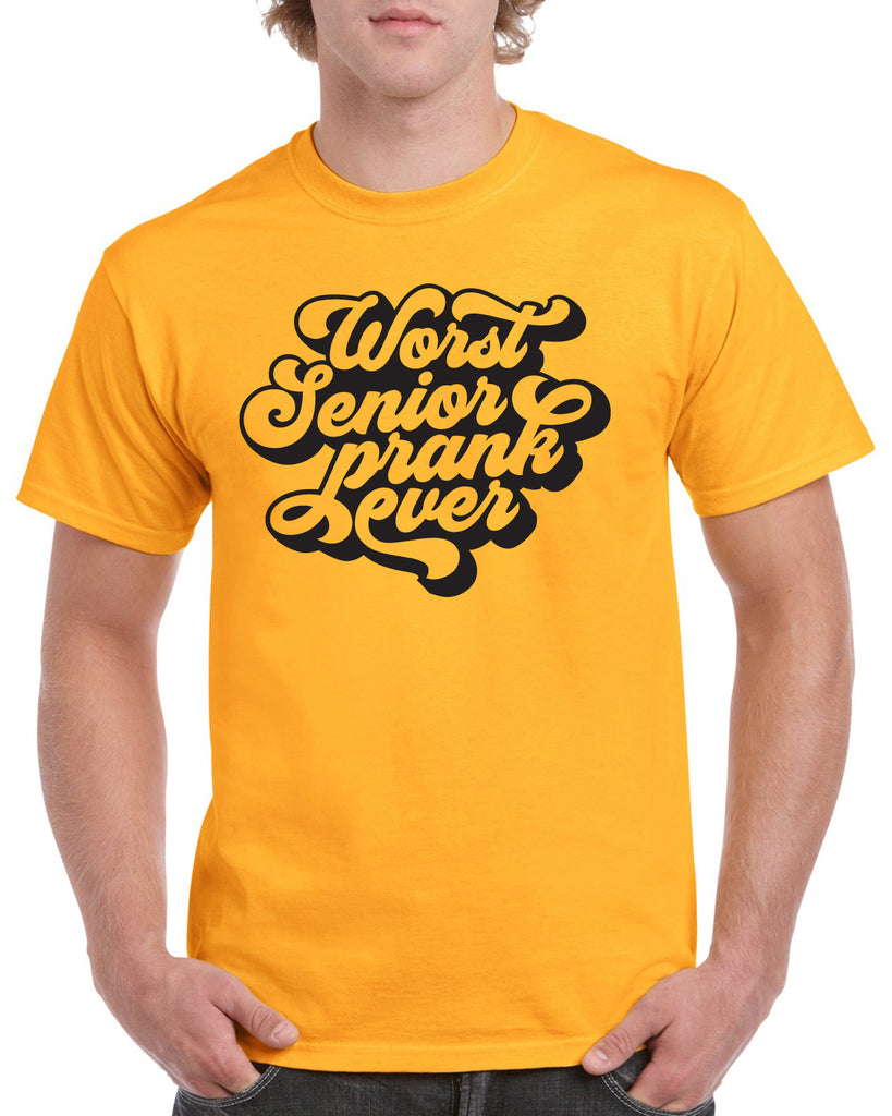 worst senior prank ever funny graphic design shirt