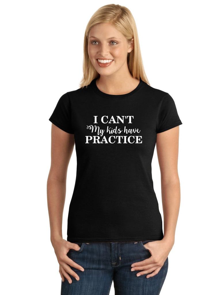 I Can't My Kids Have Practice Graphic Transfer Design Shirt
