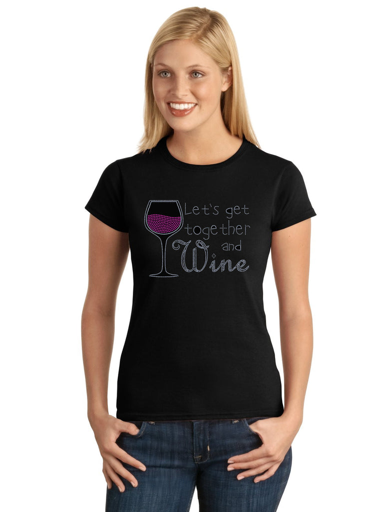 Let's Get Together and Wine Spangle Bling Design