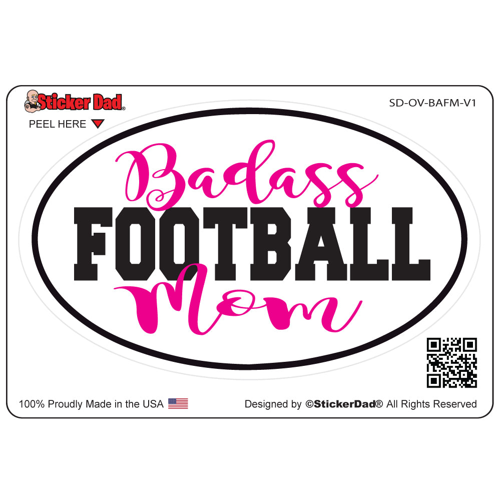 Badass Football Mom V1 Oval Full Color Printed Vinyl Decal Window Sticker