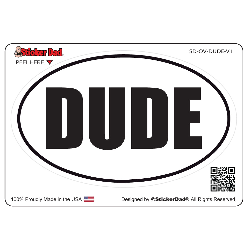 Oval DUDE V1 Oval Full Color Printed Vinyl Decal Window Sticker