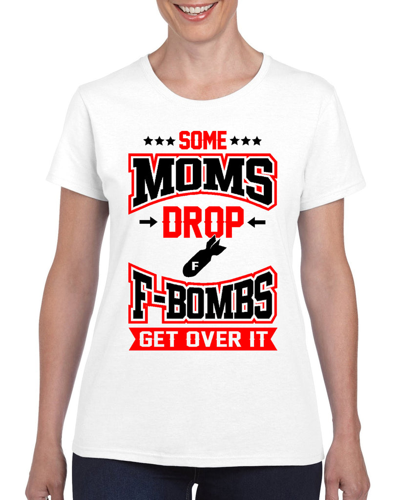 Some Moms Drop F-Bombs V1 Graphic Transfer Design Shirt