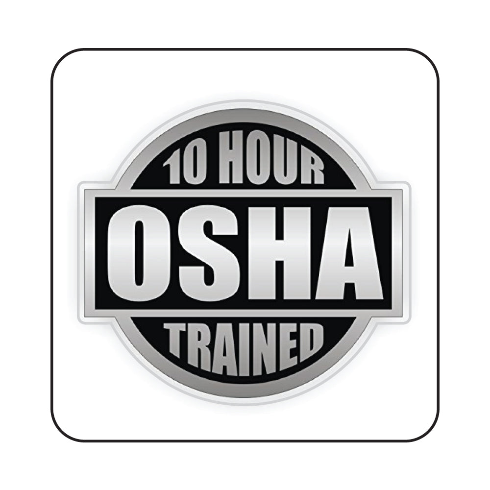 10 Hours OSHA Trained 2