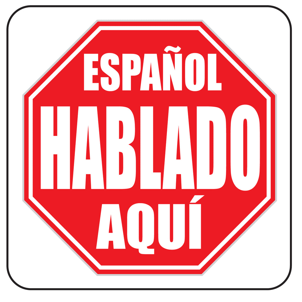 Spanish Spoken Here Stop Sign V1 Full Color Printed Sticker Decal