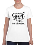 i've got a good heart v1 graphic transfer design shirt