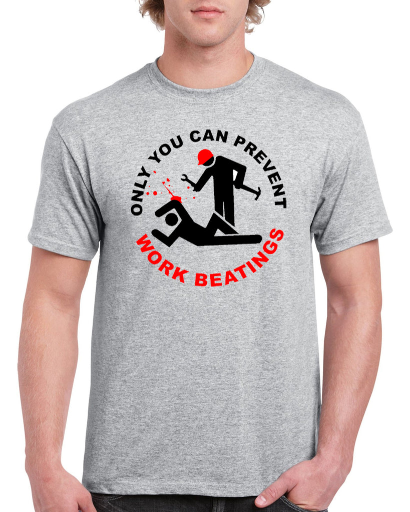 only you can prevent work beatings v1 graphic transfer design shirt