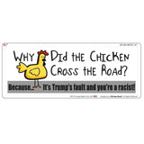why did the chicken cross the road trump - 9